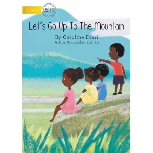 Let's Go Up The Mountain