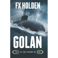 Golan: This is the Future of War