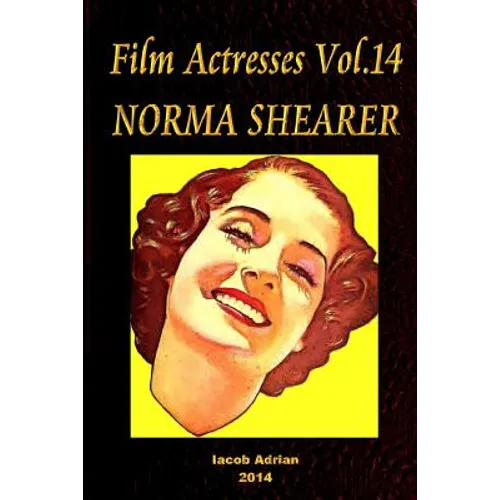 Film Actresses Vol.14 NORMA SHEARER: Part 1