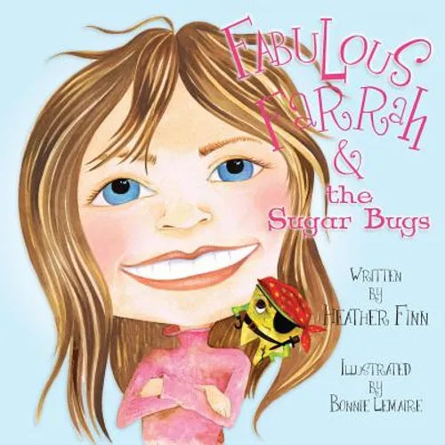 Fabulous Farrah & the Sugar Bugs