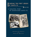 Finding the First Greeks of Santa Fe, New Mexico, 1914-1955: A Walking Tour of Downtown