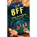 Bff: A Story About Bullycide
