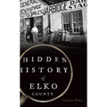Hidden History of Elko County