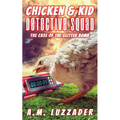 Chicken and Kid Detective Squad: The Case of the Glitter Bomb