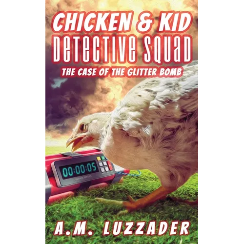 Chicken and Kid Detective Squad: The Case of the Glitter Bomb