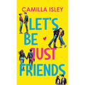 Let's Be Just Friends
