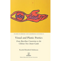 Visual and Plastic Poetics: From Brazilian Concretism to the Chilean Neo-Avant-Garde