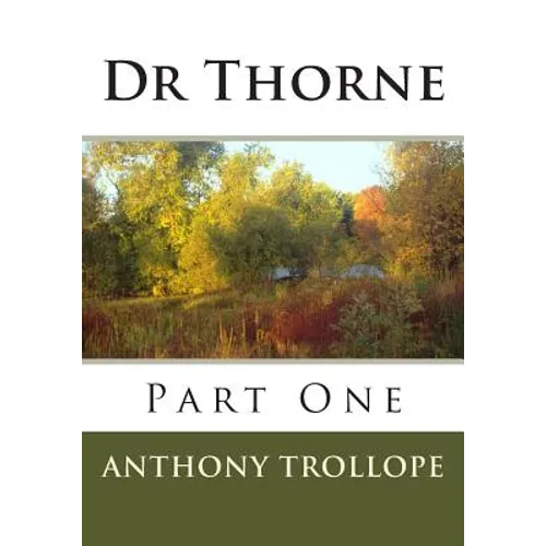 Dr Thorne: Part One
