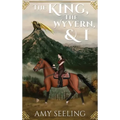 The King, the Wyvern, and I