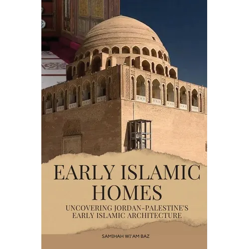 Early Islamic Homes