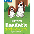 Buttons the Basset's Great Adventure