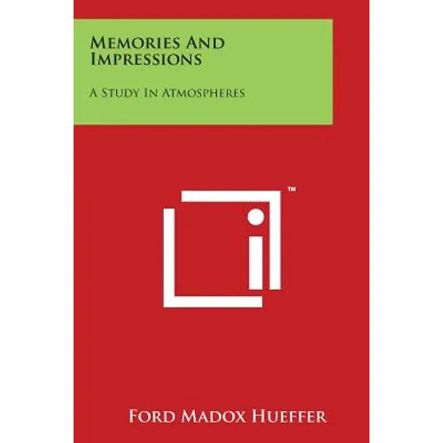 Memories and Impressions: A Study in Atmospheres