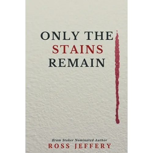 Only The Stains Remain