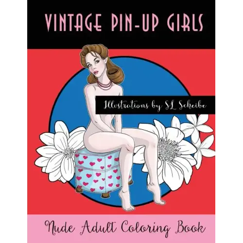 Vintage Pin-Up Girls: Nude Adult Coloring Book