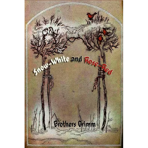 Snow-White and Rose-Red