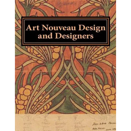 Art Nouveau Design and Designers