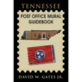 Tennessee Post Office Mural Guidebook