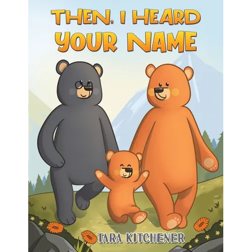 Then, I Heard Your Name
