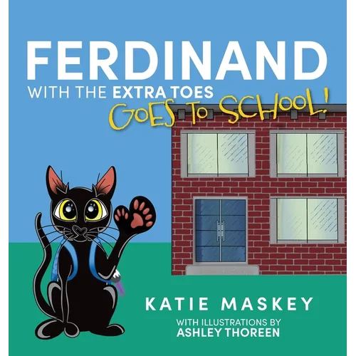 Ferdinand with the Extra Toes Goes to School!