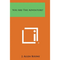 You Are the Adventure!