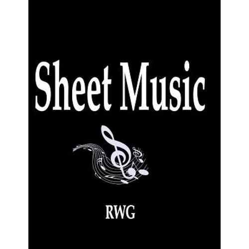 Sheet Music: 200 Pages 8.5" X 11"