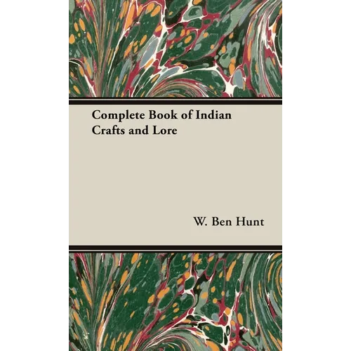 Complete Book of Indian Crafts and Lore