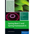 Spring Boot 3 and Spring Framework 6
