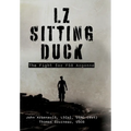 LZ Sitting Duck: The Fight for FSB Argonne