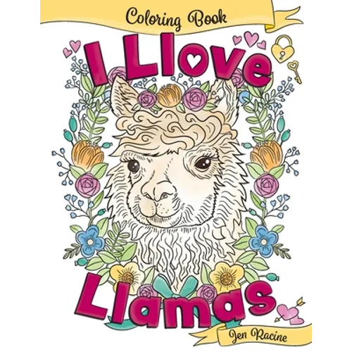 I Llove Llamas Coloring Book