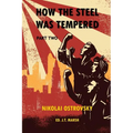 How the Steel Was Tempered: Part Two (Trade Paperback)