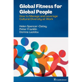 Global Fitness for Global People: How to Manage and Leverage Cultural Diversity at Work