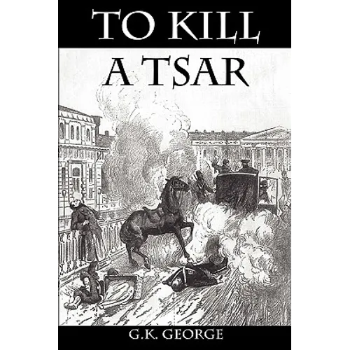 To Kill a Tsar