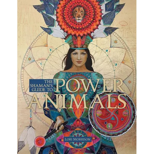The Shaman's Guide to Power Animals