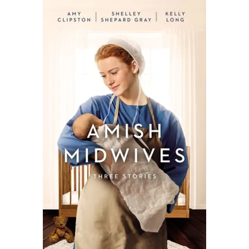 Amish Midwives: Three Stories