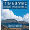 In the Hug of Hills: Kelowna, British Columbia