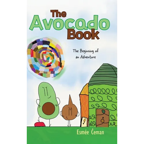 The Avocado Book: The Beginning of an Adventure