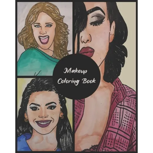 Makeup Coloring Book: Practice Face Charts For Professional Makeup Artists, Gift for Make Up Lovers