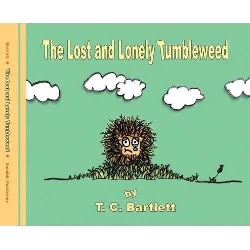 The Lost and Lonely Tumbleweed