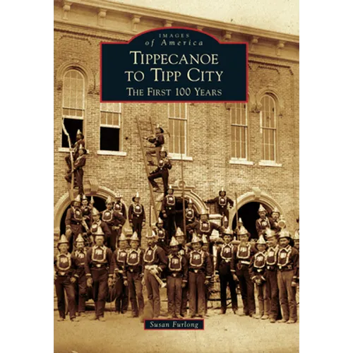 Tippecanoe to Tipp City: The First 100 Years