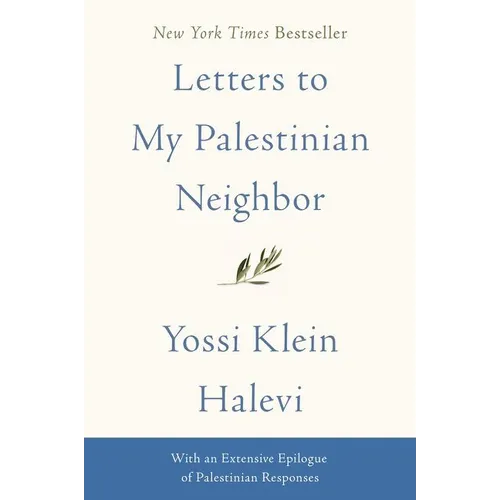 Letters to My Palestinian Neighbor