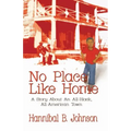 No Place Like Home: A Story About An All-Black, All-American Town
