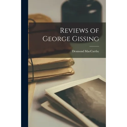 Reviews of George Gissing