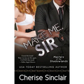 Make Me, Sir