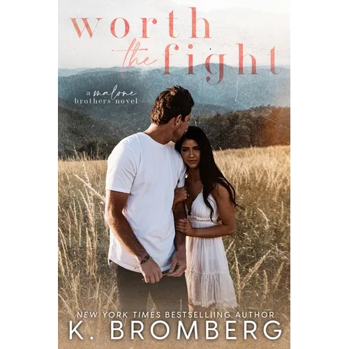 Worth the Fight (The Malone Brothers)