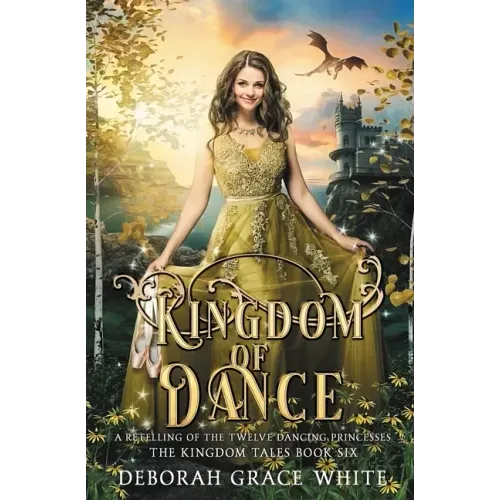 Kingdom of Dance: A Retelling of Rapunzel