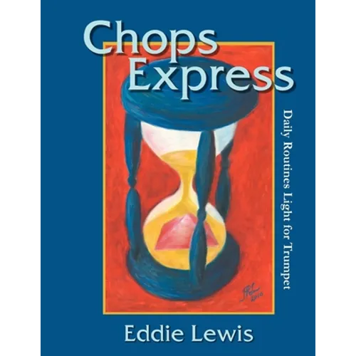 Chops Express Daily Routines Light for Trumpet