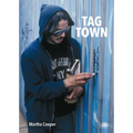 Tag Town: The Evolution of New York Graffiti Writing 1963-1982