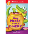 May I Please Have a Cookie? (Scholastic Reader, Level 1)