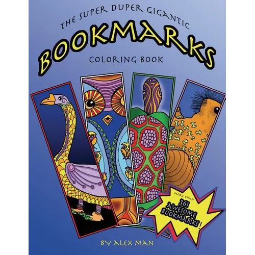The Super Duper Gigantic Bookmarks Coloring Book