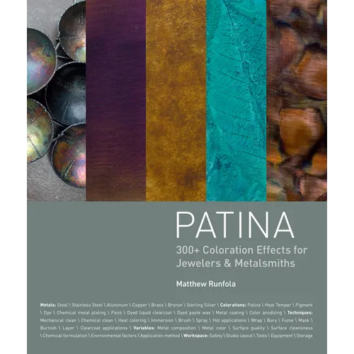 Patina: 300+ Coloration Effects for Jewelers & Metalsmiths